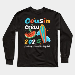 Cousin Crew 2025 Summer Vacation Beach Family Trips Matching Long Sleeve T-Shirt